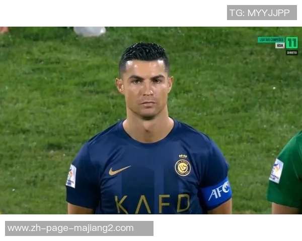 C罗状态回暖亚冠再显神威助球队实现三连胜喜讯不断